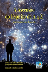 A Ascensão do Espírito de A a Z - Aprendendo com Ramatís