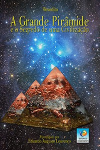 A Grande Pirâmide e o Segredo de uma Civilização