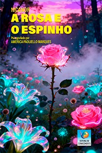 A Rosa e o Espinho