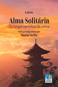 Alma Solitária - Os longos caminhos do carma