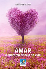 Amar - A suprema ciência da vida