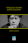 Introdução à Doutrina Secreta de Blavatsky