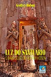 Luz do Santuário - O diário oculto de Geoffrey Hodson