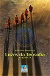 Luzes da Teosofia - Volume 4
