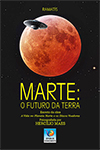 Marte: o futuro da Terra