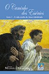 O Caminho dos Essênios - Vol. 1