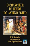 O Chanceler de Ferro do Antigo Egito
