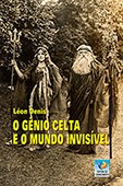 O Gênio Celta e o Mundo Invisível