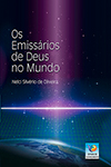 Os Emissários de Deus no Mundo