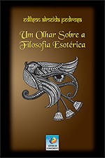Um Olhar Sobre a Filosofia Esotérica