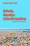 Umbanda, Macumba e Cultos Afro-brasileiros